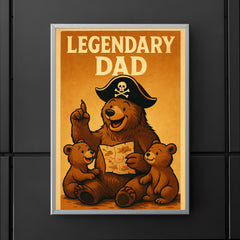 Quote 'legendary dad' Bear with a pirate hat sharing adventure tales with cubs Funny father's day Poster poster 5
