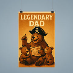 Quote 'legendary dad' Bear with a pirate hat sharing adventure tales with cubs Funny father's day Poster poster 9