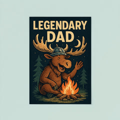 Quote 'legendary dad' Moose with a Viking helmet telling campfire stories Funny father's day Poster poster 8
