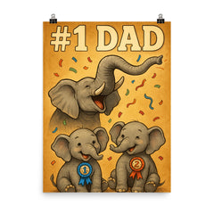 Quote 'number one dad' Elephant trumpeting celebration while baby elephants win ribbons Funny father's day Poster poster on a plain backdrop in size 8"x10".