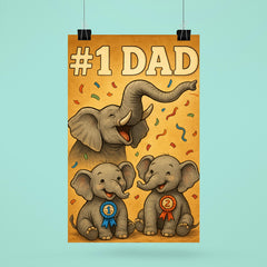 Quote 'number one dad' Elephant trumpeting celebration while baby elephants win ribbons Funny father's day Poster poster 6