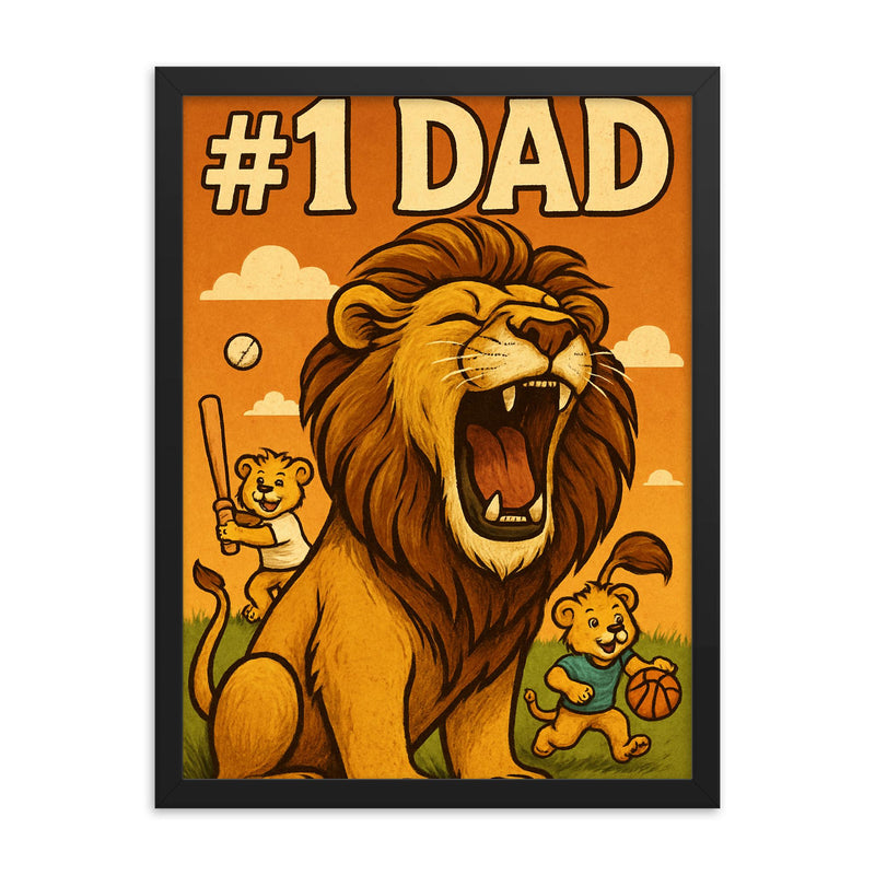 Quote 'number one dad' Lion roaring proudly while cubs play sports in background Funny father's day Poster framed print on a plain backdrop in size 18