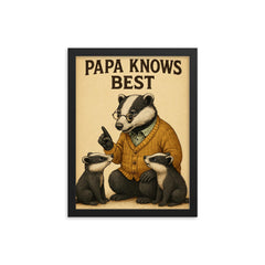 Quote 'papa knows best' Elderly badger in cardigan teaching young badgers life skills Funny father's day Poster framed print on a plain backdrop in size 12"x16".