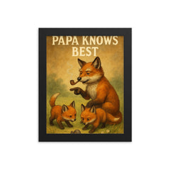 Quote 'papa knows best' Grandpa fox with pipe showing baby foxes how to hunt Funny father's day Poster framed print on a plain backdrop in size 8"x10".