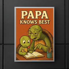 Quote 'papa knows best' Wise old turtle wearing glasses while helping with homework Funny father's day Poster poster 5