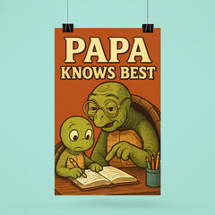 Quote 'papa knows best' Wise old turtle wearing glasses while helping with homework Funny father's day Poster poster 6