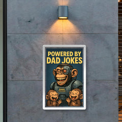 Quote 'powered by dad jokes' Cyborg monkey with humor processors making baby monkeys giggle Funny father's day Poster poster 2