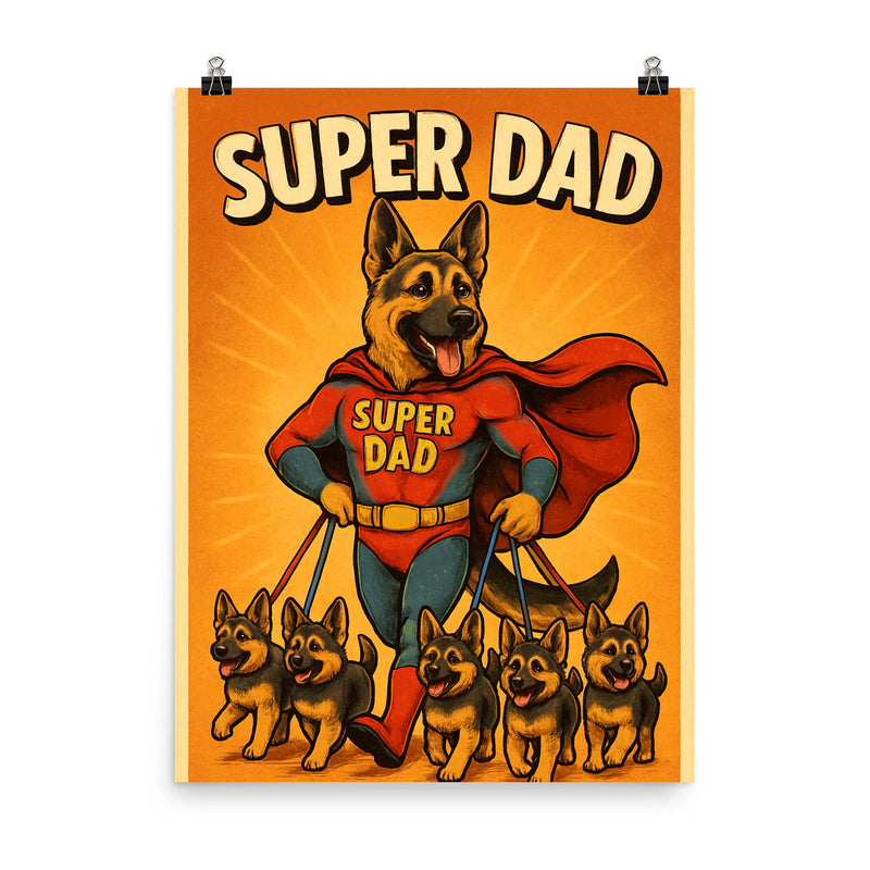 Quote 'super dad' German Shepherd in superhero costume walking puppies on leashes no copyrighted logos Funny father's day Poster poster on a plain backdrop in size 8