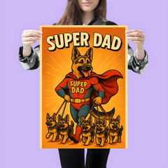 Quote 'super dad' German Shepherd in superhero costume walking puppies on leashes no copyrighted logos Funny father's day Poster poster 3