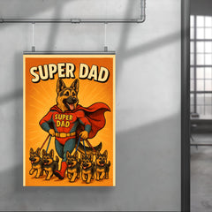 Quote 'super dad' German Shepherd in superhero costume walking puppies on leashes no copyrighted logos Funny father's day Poster poster 4