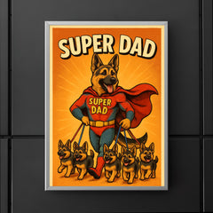 Quote 'super dad' German Shepherd in superhero costume walking puppies on leashes no copyrighted logos Funny father's day Poster poster 5