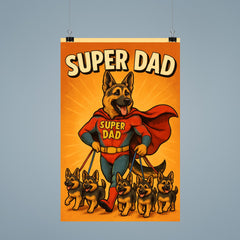 Quote 'super dad' German Shepherd in superhero costume walking puppies on leashes no copyrighted logos Funny father's day Poster poster 9
