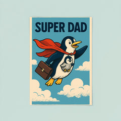 Quote 'super dad' Penguin in a cape flying with a briefcase and baby penguin Funny father's day Poster poster 8