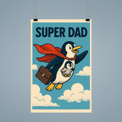 Quote 'super dad' Penguin in a cape flying with a briefcase and baby penguin Funny father's day Poster poster 9