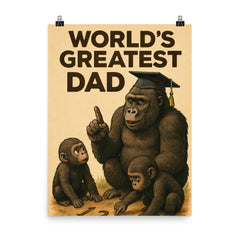 Quote 'world's greatest dad' Gorilla in graduation cap teaching baby gorillas to count Funny father's day Poster poster on a plain backdrop in size 8"x10".