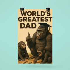 Quote 'world's greatest dad' Gorilla in graduation cap teaching baby gorillas to count Funny father's day Poster poster 6