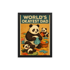 Quote 'world's okayest dad' Panda trying to fold laundry while cubs make more mess Funny father's day Poster framed print on a plain backdrop in size 12"x16".