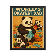 Quote 'world's okayest dad' Panda trying to fold laundry while cubs make more mess Funny father's day Poster framed print on a plain backdrop in size 16"x20".