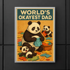 Quote 'world's okayest dad' Panda trying to fold laundry while cubs make more mess Funny father's day Poster poster 5