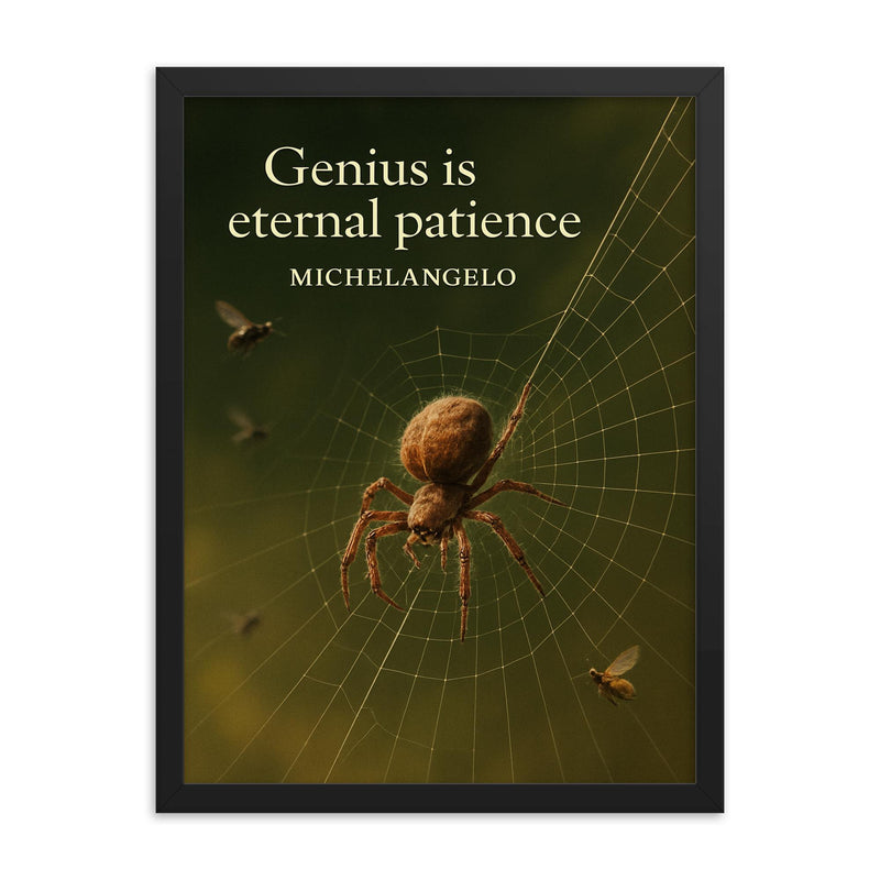 Quote Genius is eternal patience Michelangelo Spider weaving perfect web inspiring poster_2 framed print on a plain backdrop in size 18