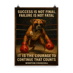 Quote Success Not Final Failure Not Fatal Courage to Continue Winston Churchill Boxer Dog Bounce poster on a plain backdrop in size 8"x10".