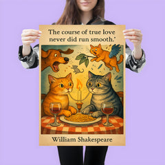 Quote The course of true love never did run smooth William Shakespeare two cats romantic dinner poster 3