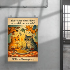 Quote The course of true love never did run smooth William Shakespeare two cats romantic dinner poster 4