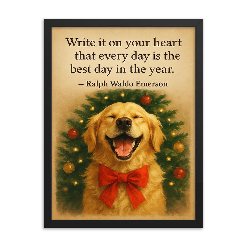 Quote write it on your heart best day Emerson golden retriever framed print on a plain backdrop in size 18