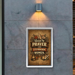 Raised by prayer and stubborn women poster 2