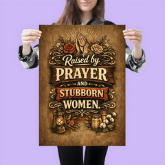 Raised by prayer and stubborn women poster 3