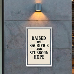 Raised on sacrifice and stubborn hope poster 2