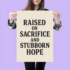 Raised on sacrifice and stubborn hope poster 3