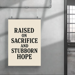 Raised on sacrifice and stubborn hope poster 4