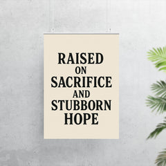 Raised on sacrifice and stubborn hope poster 7