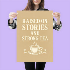 Raised on stories and strong tea poster 3