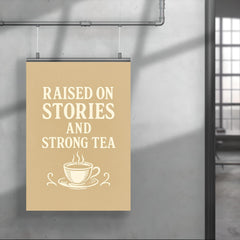 Raised on stories and strong tea poster 4