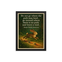 ralph waldo emerson quote go where there is no path and leave a trail framed print on a plain backdrop in size 12"x16".