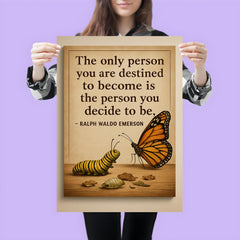 ralph waldo emerson quote the only person you are destined to become is who you decide to be poster 3