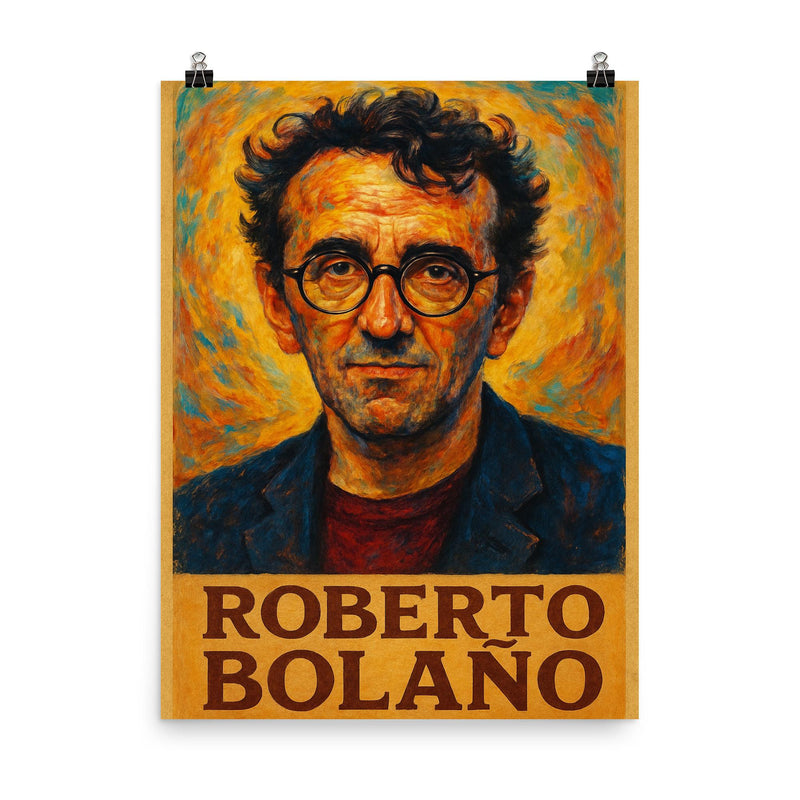 Roberto Bolano poster on a plain backdrop in size 8