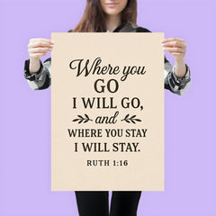 Ruth 116 Where you go I will go and where you stay I will stay poster 3