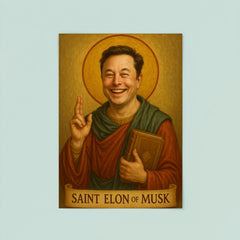 Saint Elon of Musk poster 8