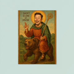 Saint Elon of Musk Riding a Bear poster 8