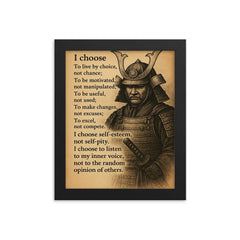 Samurai wall decor - I choose to live by choice not chance framed print on a plain backdrop in size 8"x10".