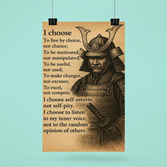 Samurai wall decor - I choose to live by choice not chance poster 6