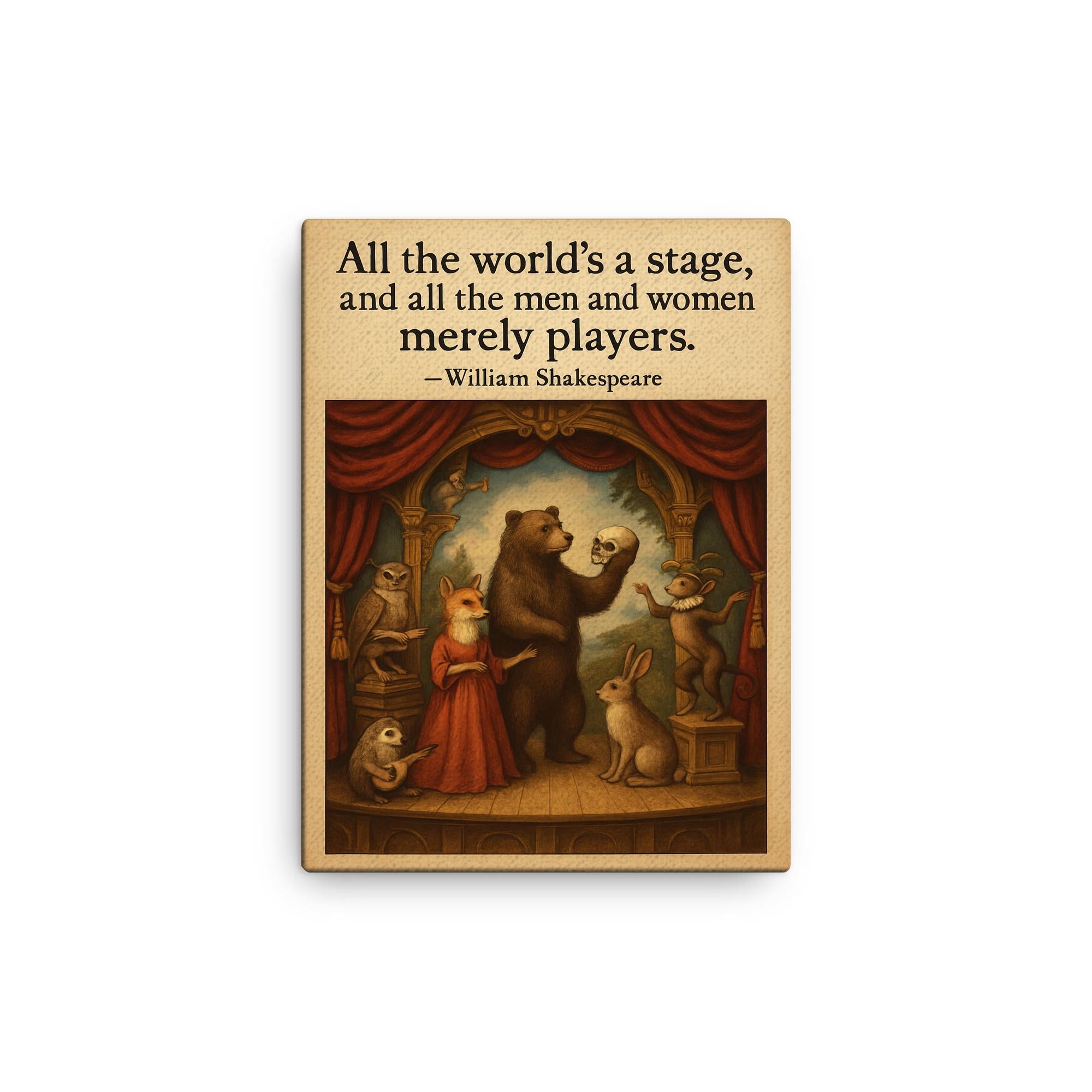 Shakespeare all the world’s a stage animals performing on stage inspiring canvas print on a plain backdrop in size 12"x16".