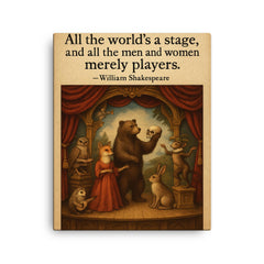 Shakespeare all the world’s a stage animals performing on stage inspiring canvas print on a plain backdrop in size 16"x20".