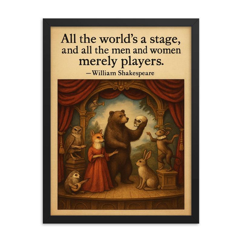Shakespeare all the world’s a stage animals performing on stage inspiring framed print on a plain backdrop in size 18