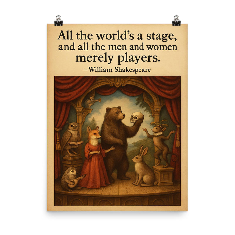 Shakespeare all the world’s a stage animals performing on stage inspiring poster on a plain backdrop in size 8