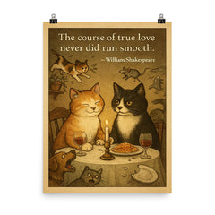 Shakespeare quote true love two cats romantic dinner poster on a plain backdrop in size 8"x10".