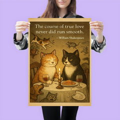 Shakespeare quote true love two cats romantic dinner poster 3